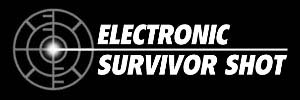 Electronic Survivor Shot